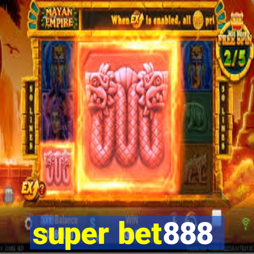 super bet888